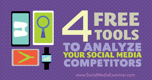 DamienFullerton's tweet photo. Wow! 4 Free Tools to Analyze Your #SocialMedia Competitors via @SMExaminer
https://t.co/ogfIJ75SI4 https://t.co/gWk7boAxTn
