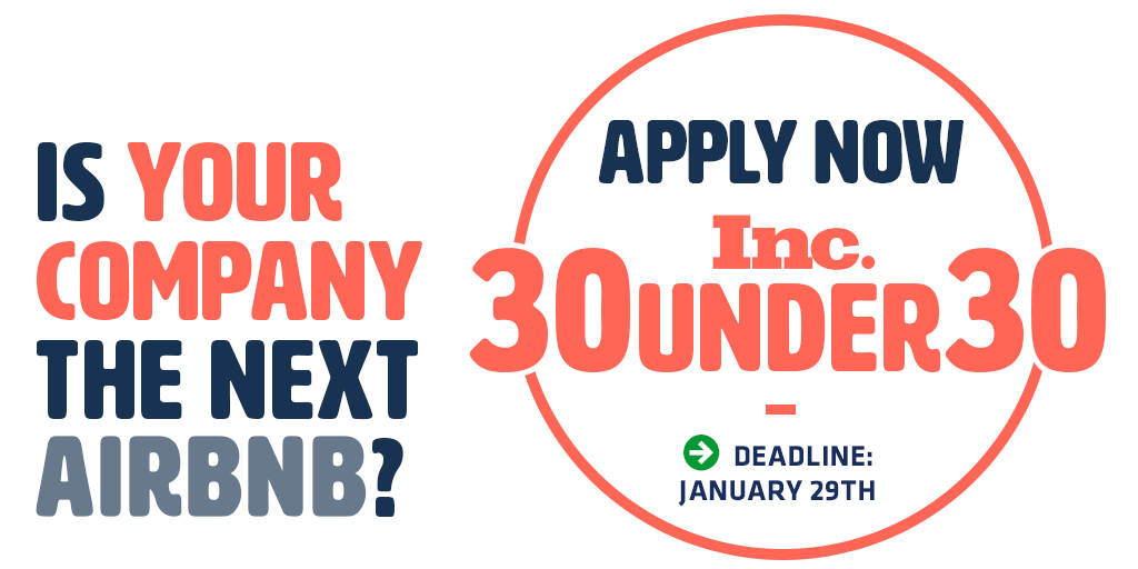 Inc's tweet photo. Want to be featured on Inc.'s 30 Under 30 list? Now's your chance! Apply here: https://t.co/tVhn7Q7OXb https://t.co/KLuMXJEMxY