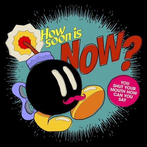 like__likes's tweet image. How Soon Tshirt Print Design by Butcher Billy #bombomb, via superlikelikes.blogspot.com/2016/01/how-so…