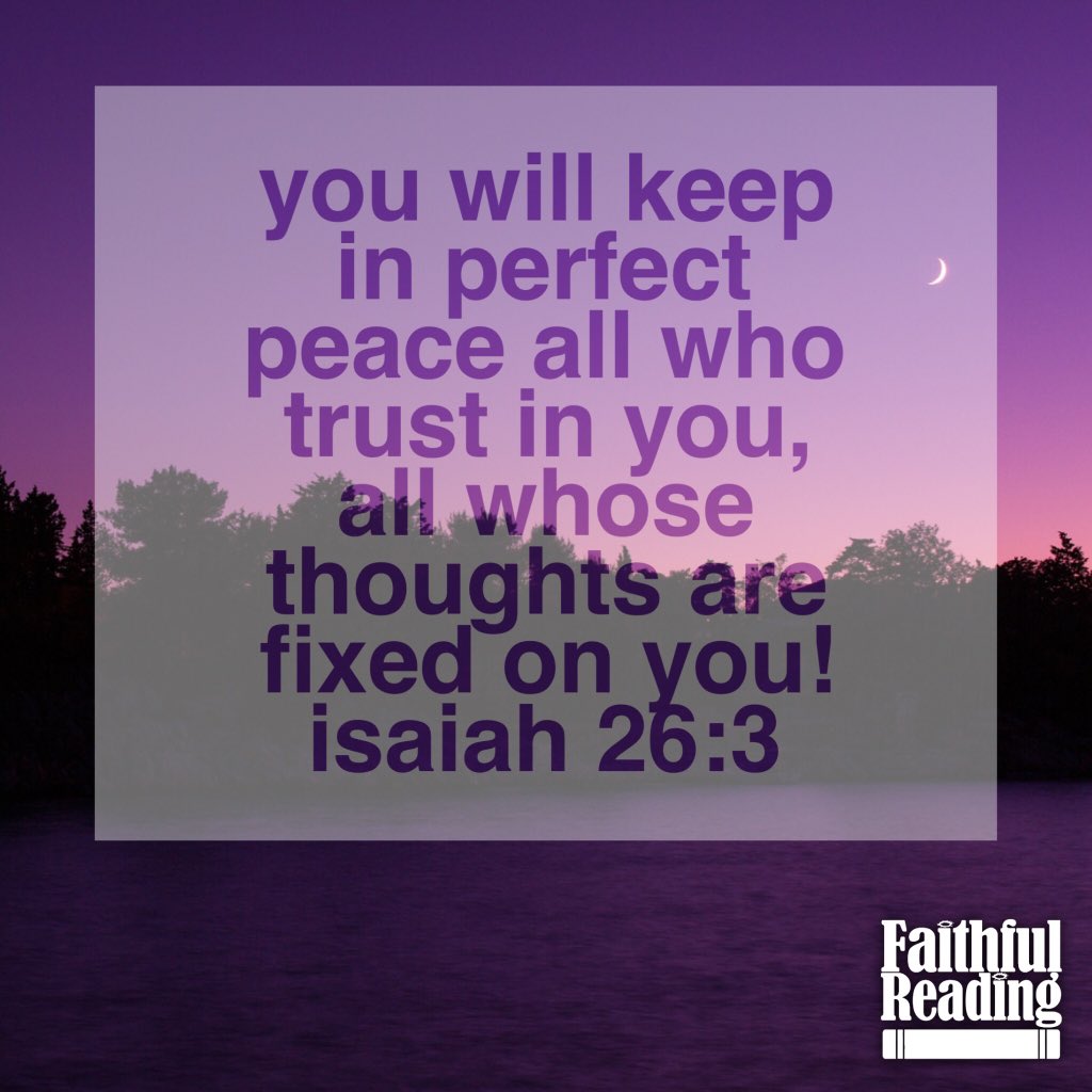 FaithfulReading's tweet photo. When you fully trust and focus on God there's no room for any fear or anxiety, only peace! https://t.co/98CaA8ewIN