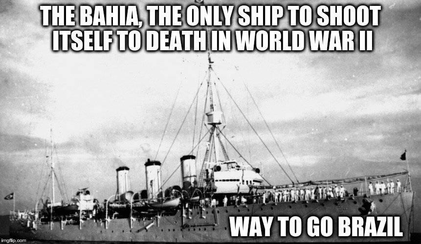 XavJackson's tweet photo. The biggest killer to the #Brazil Navy in #WWII was . . . themselves. - https://t.co/Gd7CvOzRXw https://t.co/LtxgWGVNus
