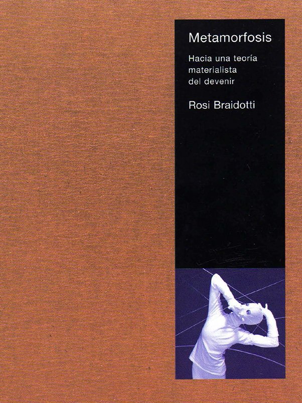 libertar_io's tweet image. Metamorfosis. Hacia una teoría materialista del devenir #Braidotti -&amp;gt; libertar.io/lab/materiales… #DIFUNDE #FILOSOFIA