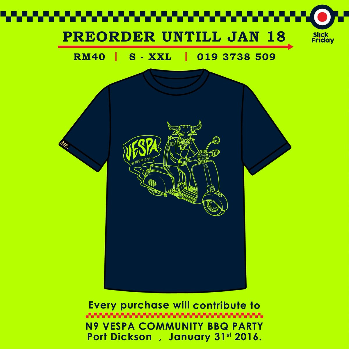 PREORDER with promo price RM40 (FREE Postage)
Buffalo on Vespa
S-XXL
*Discharge printing
*Asian size
*WA 0193738509