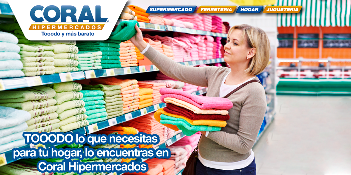 TOOODO  lo que necesitas para tu hogar lo encuentras en Coral Hipermercados. ¡Te esperamos!