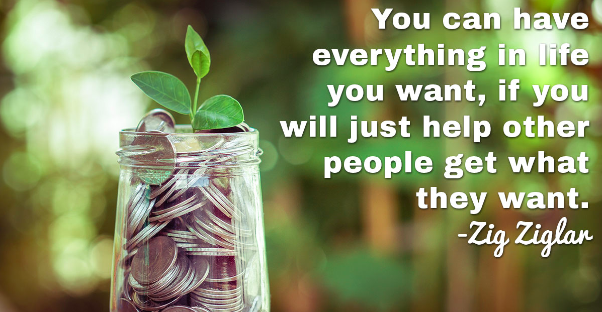 TheZigZiglar's tweet photo. "You can have everything in life you want, if you will just help other people get what they want."-Zig Ziglar https://t.co/Z2fyLCNIF3