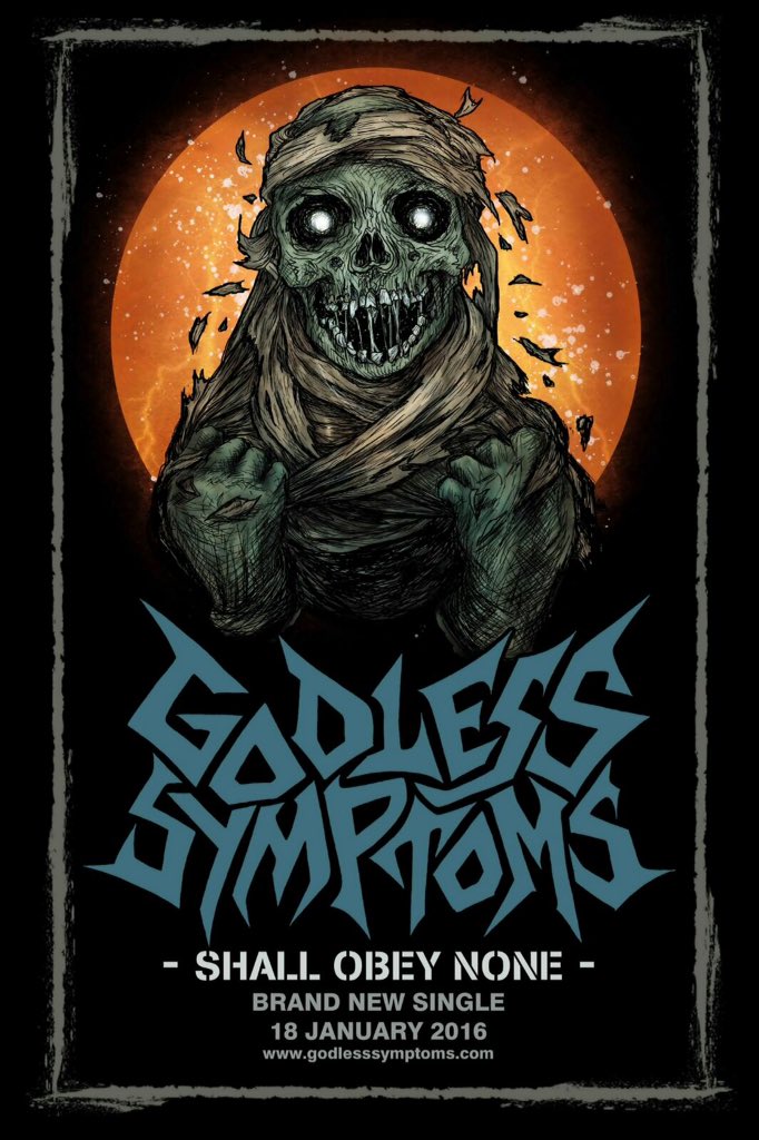 <a href="/godlesssymptoms/">IG: @godlesssymptoms</a> 's new single 2016! Shall Obey None. Free download on Jan 18th 2016 via godlesssymptoms.com