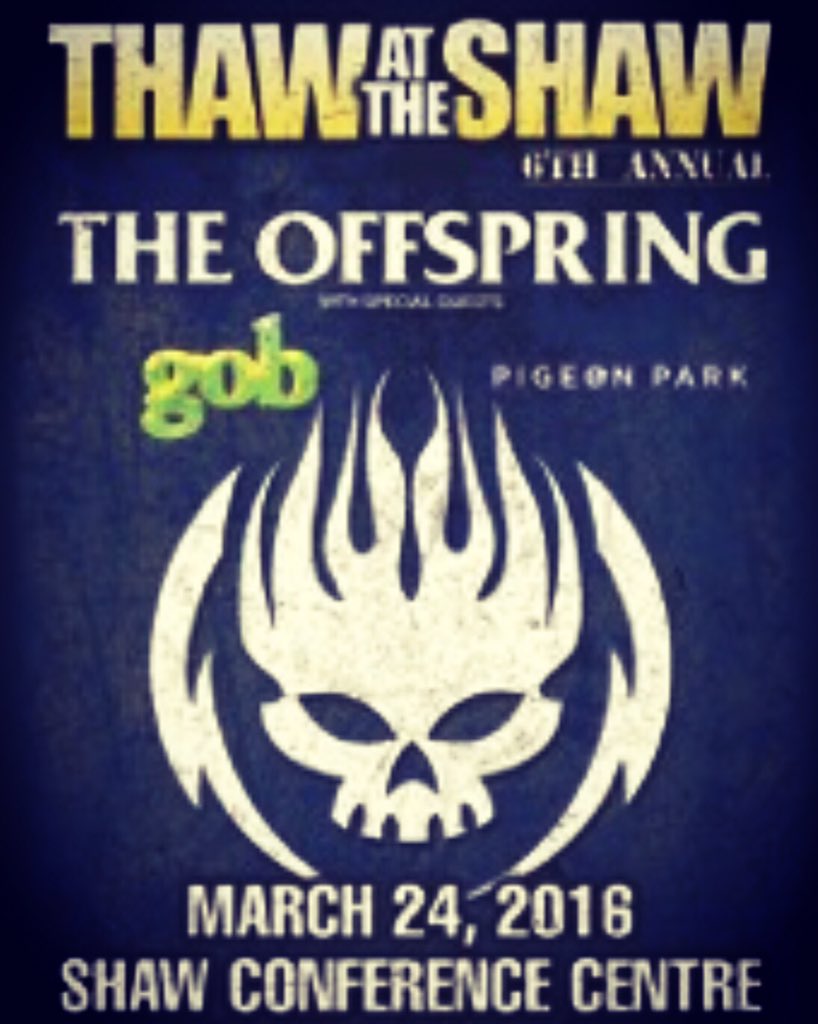 theogoutz's tweet photo. We're playing with The Offspring in Edmonton March 24 Thaw at the Shaw #gob #edmonton #punkrock #theoffspring https://t.co/vMxYNLfOsW