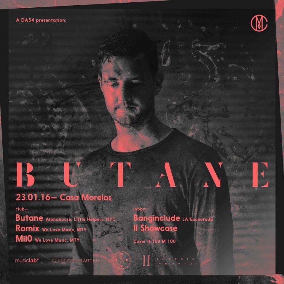 DelPuebloMx's tweet photo. BUTANE | 23.01.16 @ Casa Morelos + #ImperioInmortal showcase con #Banginclude desde NY! No te lo puedes perder. ¡RT! https://t.co/YpSCEp2kll