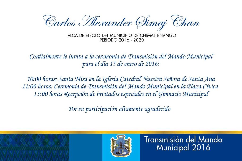 AlexSimajCH's tweet photo. La cordial invitación al Pueblo Chimalteco a la ceremonia se Transmisión de Mando Municipal https://t.co/aDvNuNW5gO