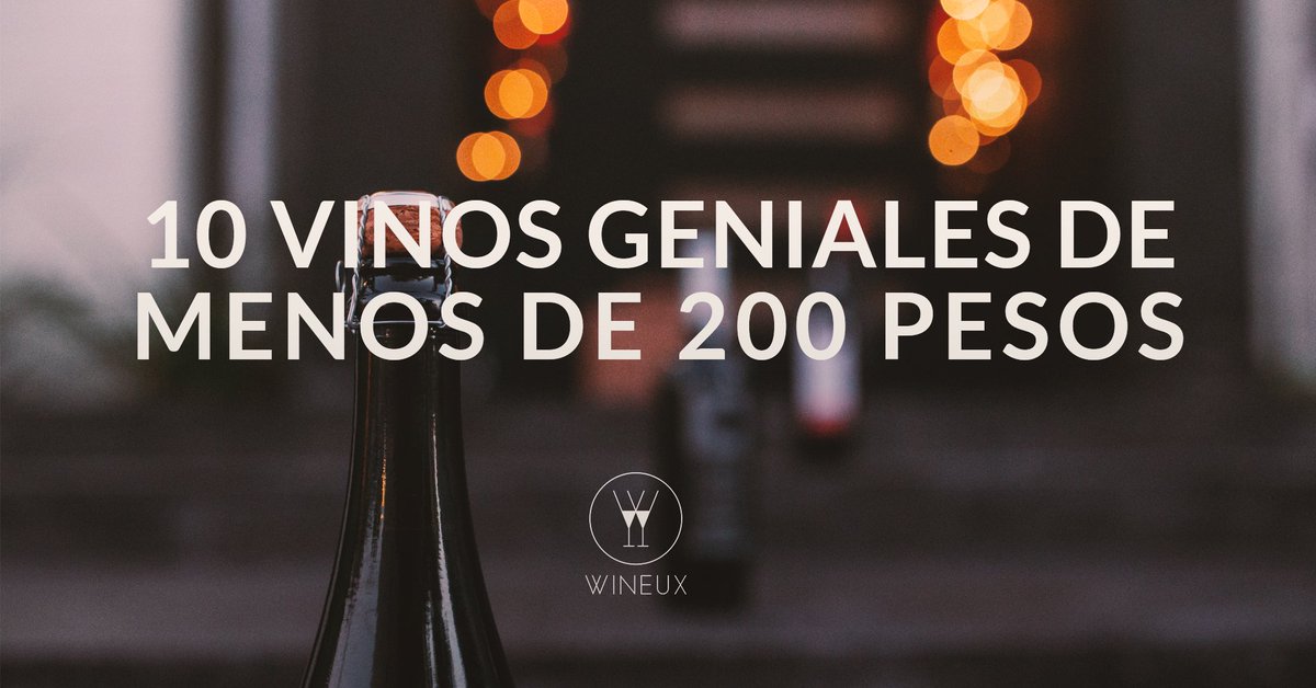wineux's tweet photo. ¡10 vinos geniales a menos de $200 pesos que sin duda debes probar! https://t.co/DKdCJmE7r7 https://t.co/Rm0dWgezaS
