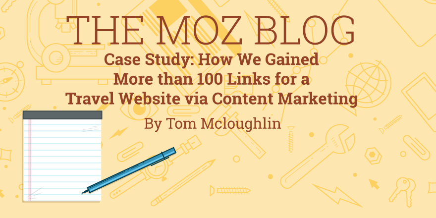 Case Study: How We Gained >100 Links for a Travel Site via Content Marketing mz.cm/1n08NlQ By <a href="/seo_travel/">SEOTravel</a>