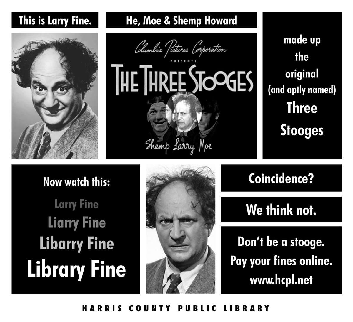 harriscountypl's tweet image. #threestooges #larryfine #libraryfines #coincidence? #wethinknot