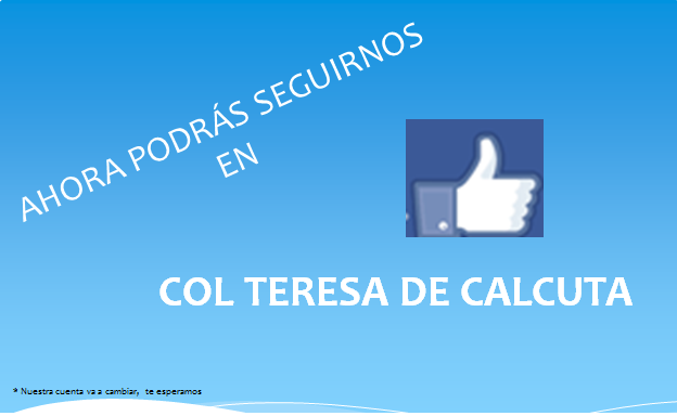 COLEGIOTERESA's tweet photo. Síguenos en nuestra nueva cuenta Col Teresa de Calcuta https://t.co/OSzeZ5QiRI
