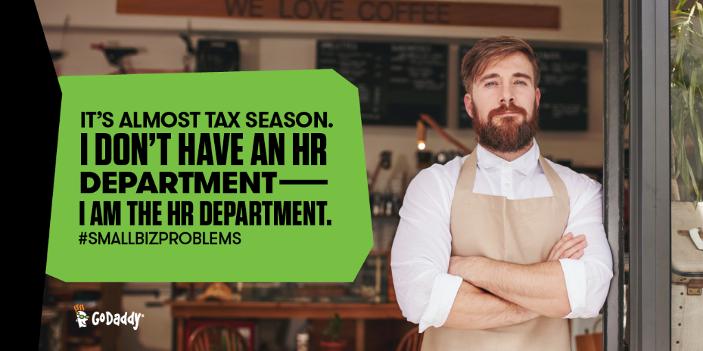 GoDaddy's tweet image. Reasons why no business card can accurately tell the world what your job title is. #SmallBizProblems