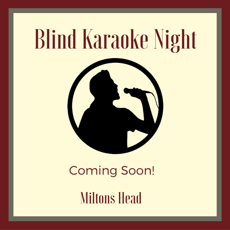 Miltons_Head's tweet photo. Attention karaoke fans! We have some blind karaoke starting soon! :) https://t.co/PyjkwOAOnE