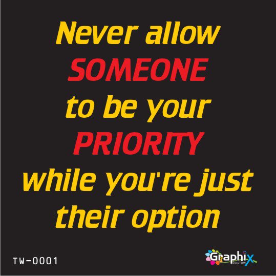 tanveeransari17's tweet photo. #Never #allow #someone
to be your #priority
while you're
just their #option https://t.co/loWlXoz7A9 https://t.co/HN1wfdYliJ