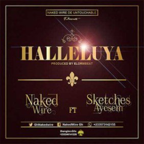 Bigtimezgh's tweet photo. NAKED WIRE FEAT AYESEM – HALLELUYA (PROD BY ELORM) https://t.co/JuEVLZYQYg https://t.co/7RguXikxwU