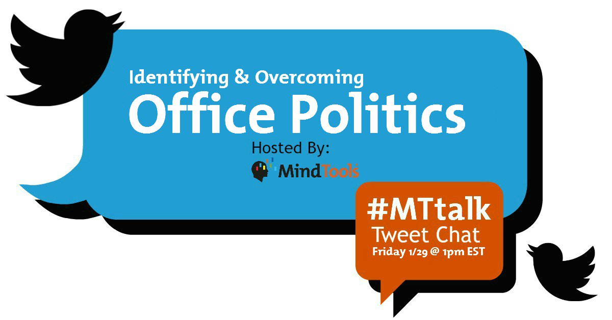 Mind_Tools's tweet photo. Only 10 mins to go before our #MTtalk chat starts. Come and learn more about dealing with #officepolitics https://t.co/Zs8X79uGCT
