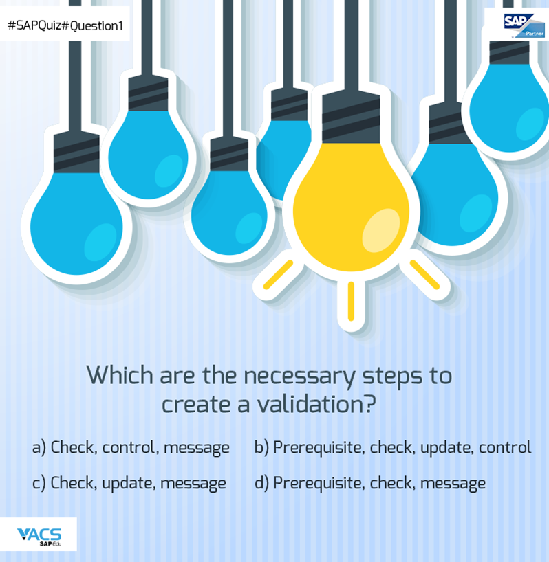 VACSTechnology's tweet image. Fun Time! Test your knowledge and answer the #SAPQuiz