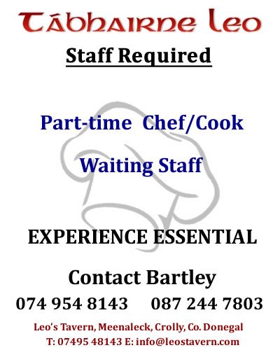 LeosTavern's tweet photo. #Staff Required at @LeosTavern #Donegal * Part-time #Chef - #Cook  * #Waiting Staff please dm your contact details https://t.co/4AQcfcrdMM