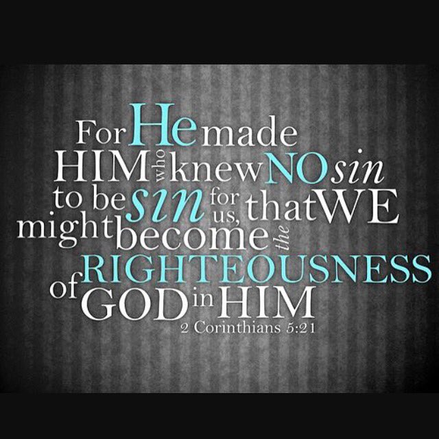 Just think about this he became so we can become... #righteous #salvation #jesus 🙌🏾🙌🏾🙌🏾 Have a Righteous Friday