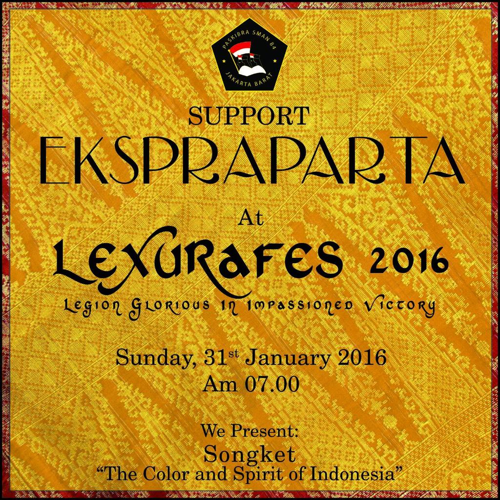 SONGKET "The Color And Spirit Of Indonesia" <a href="/ekspraparta/">PASKIBRA SMAN 84</a>