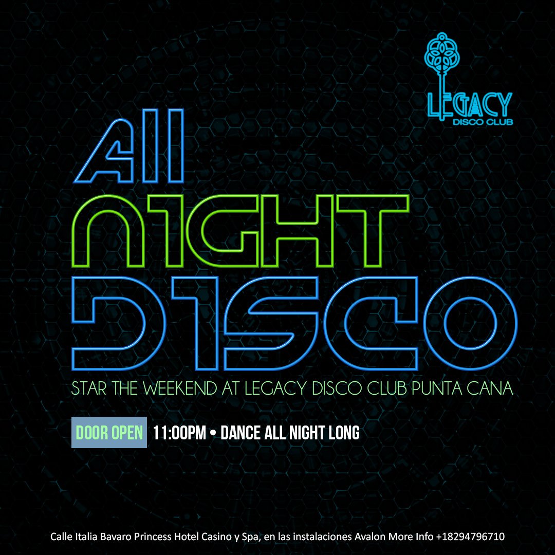 legacydiscord's tweet image. Inicia el fin de semana con nosotros y cambia la rutina en una disco fuera de serie. #LegacyDisco #Bavaro #PuntaCana
