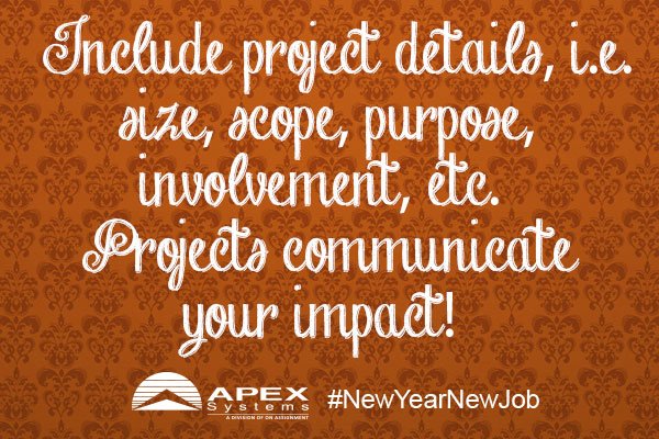 ApexSystems's tweet image. #Resume Tip 29. Include project details, i.e. size, scope, purpose, involvement, etc. #ProjectChamp #NewYearNewJob