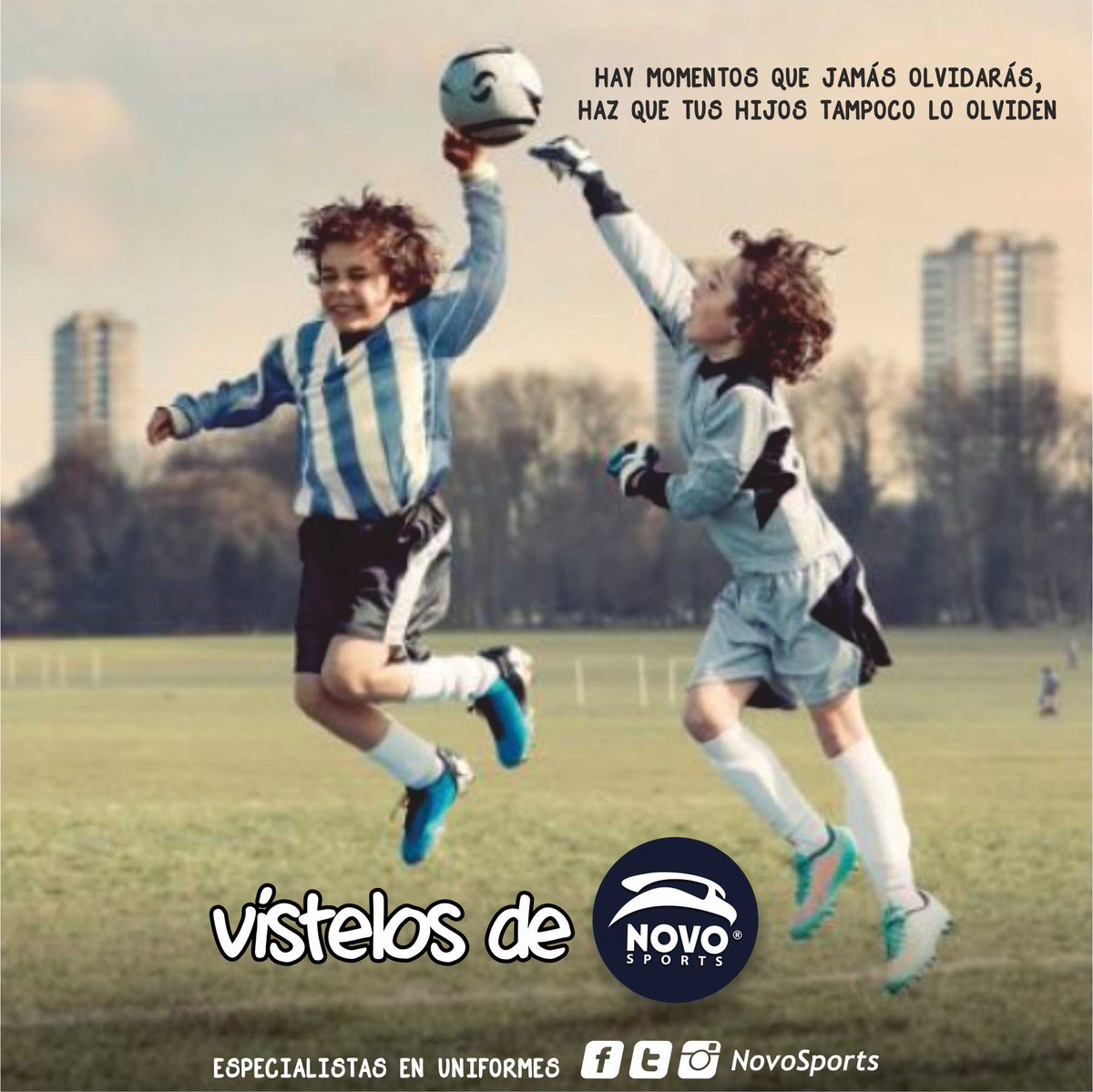 Hay momentos que jamás olvidarás, haz que tus hijos tampoco lo olviden. <a href="/NovoSports/">NOVO SPORTS</a> Especialistas en Uniformes