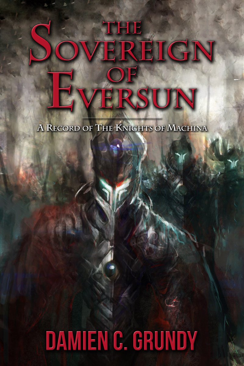REALM_PUB_GROUP's tweet image. The Sovereign of Eversun, by Damien Grundy now available for Pre-Order! realmwalkerpublishinggroup.com/the-sovereign-…