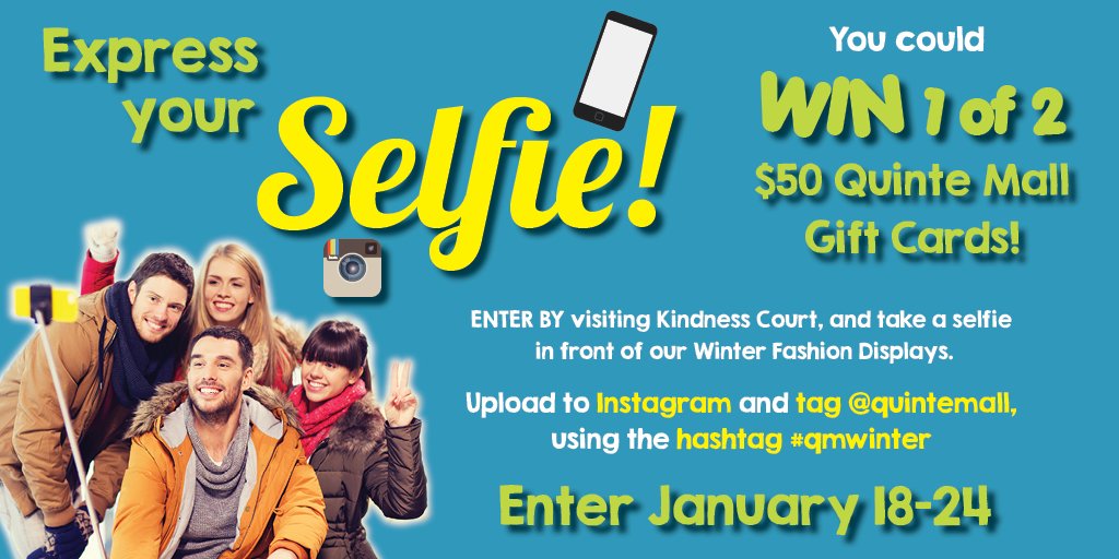 Enter our Selfie Contest and you could win one of two @QuinteMall gift cards!