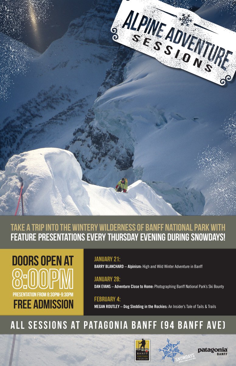 BanffHeritage's tweet photo. Don't miss @Barry_Blanchard @PatagoniaBanff this Thursday 8pm for #SnowDays Alpine Adventure Sessions! #free #Banff https://t.co/3jPkMKOKig