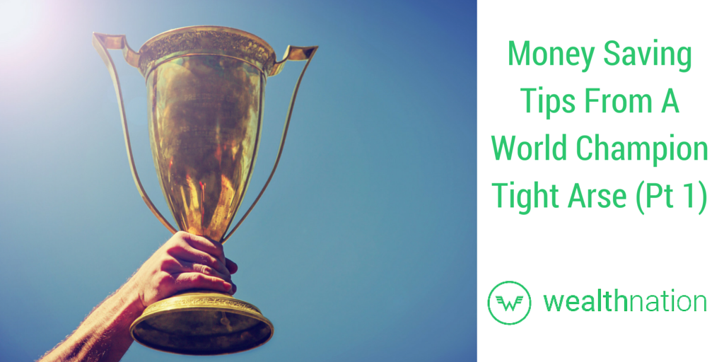 #Money #Saving #Tips from a World Champion Tight Arse (Pt 1). H/T <a href="/Ben_Attfield/">Ben Attfield</a>. buff.ly/1KnCamK