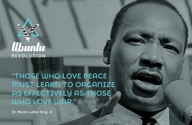 jaredangaza's tweet photo. "Those that love #peace must learn to organize as effectively as those who love #war." #MLK #UbuntuRevolution https://t.co/uzIpQKQoT8