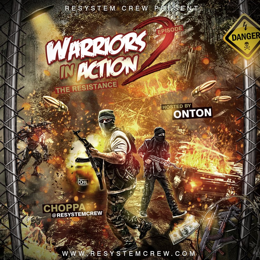 resystemcrew's tweet image. WARRIORS IN ACTION 2 // HOSTED BY @ontonakaonedon 
DWNLD: goo.gl/KhwZ79 LSTN: goo.gl/zLExm8