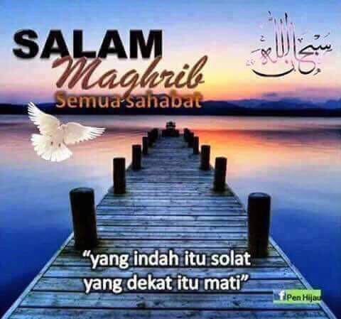 Mardiana Jamal Auf Twitter Assalamualaikum Salam Maghrib Bagi Brunei Darussalam Https T Co No7hjwanks Twitter