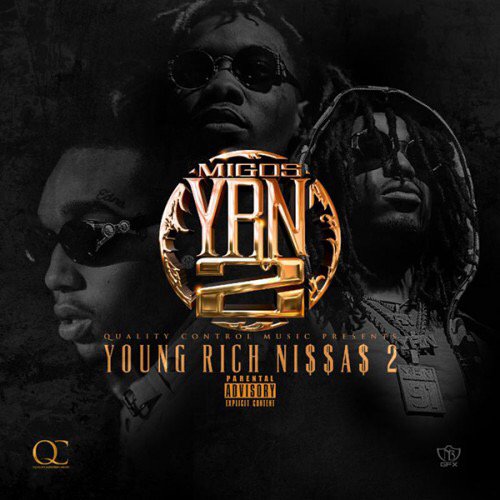 WeEatGlobal's tweet photo. [Mixtape] @Migos - Young Rich Niggas 2 :: #GetItLIVE! https://t.co/71Uvm2wQf3 @LiveMixtapes #YRN2 https://t.co/q8uFZeWBPN