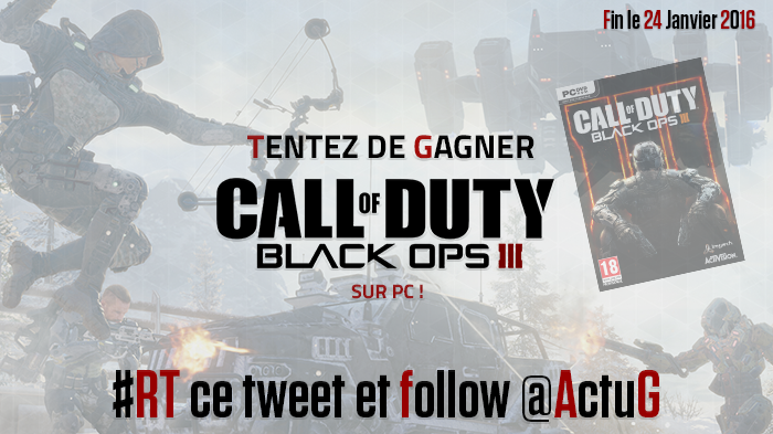 ActuG's tweet photo. #Concours : Follow @ActuG et #RT ce Tweet pour gagner 1 exemplaire de Call of Duty Black Ops III sur PC (!) #BO3 https://t.co/ZoOVmWsSrf