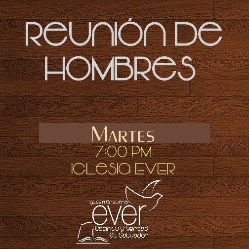 iglesiaever's tweet photo. Hermano, te invitamos hoy martes a nuestra Reunión de Hombres EVER. No te quedes en casa y ven a oír palabra de Dios https://t.co/O85pMiSPaq