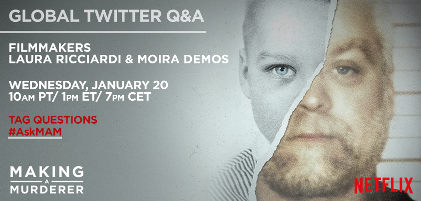 MakingAMurderer's tweet photo. Ask #MakingAMurderer filmmakers your burning questions. Join our global Q&amp;A Jan 20 @ 10AM PST. Tag questions #AskMAM https://t.co/entTwR9xmB