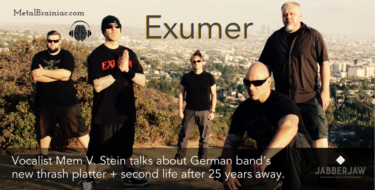 BrainiacCast's tweet image. PODCAST: Mem V. Stein talks new album + 2nd life for German thrashers Exumer. wp.me/p6BAGH-bp @MetalBlade