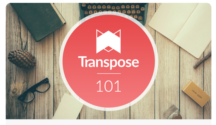 TransposeHQ's tweet photo. Transpose now offers a free online course! Check out Transpose101 https://t.co/iAPNP4RJSU https://t.co/j2IdaQAw1I
