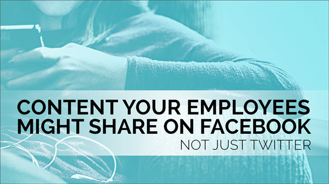Content Your Employees Might Share on Facebook, not just Twitter #WhatIfMortar bit.ly/1nj6EBN