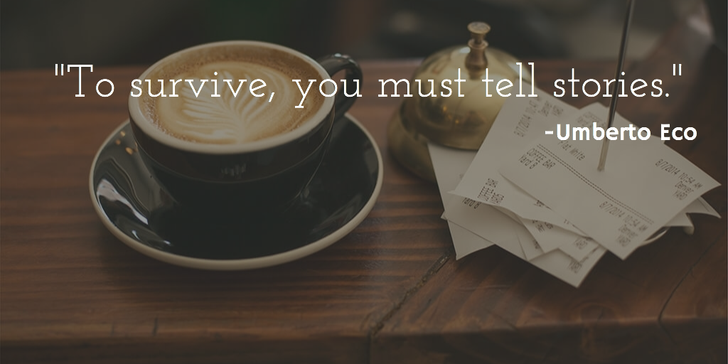 JenniferMongold's tweet photo. "To survive, you must tell stories." -Umberto Eco #truth https://t.co/lCRXX6ahjZ