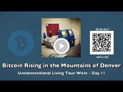 Bitcoin Rising in the Mountains of Denver - Uncoinventional Living Tour West - Day 11 bitclub.staged.com/lZPp