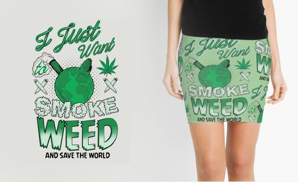 mojoteesstore's tweet photo. I Just want to #SMOKE #WEED and save the world, 
Pencil Skirts
https://t.co/JzjfqBuGbz
#savetheworld https://t.co/IB7qTRJxvg