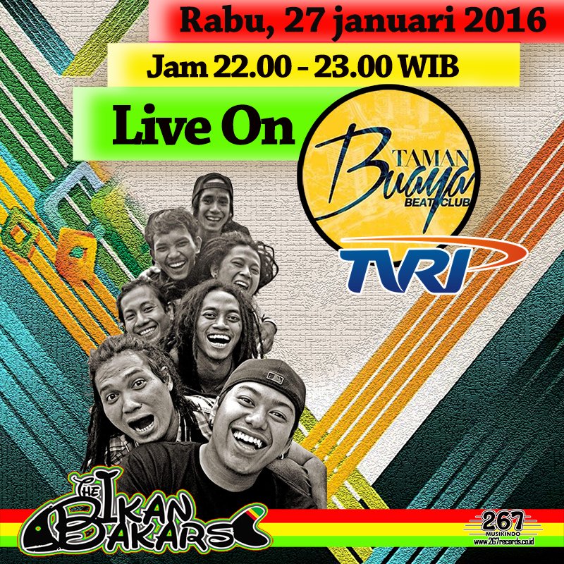 IG : KAOS REGGAE !! (@kaosreggae) on Twitter photo 27 Januari 2015 <a href="/Theikanbakars/">The Ikan Bakars</a> d <a href="/TVRINasional/">TVRI Nasional</a> <a href="/tamanbuayabc/">Taman Buaya BC</a> jam 22.00 datang langsung gratis 27 Januari 2015 <a href="/Theikanbakars/">The Ikan Bakars</a> d <a href="/TVRINasional/">TVRI Nasional</a> <a href="/tamanbuayabc/">Taman Buaya BC</a> jam 22.00 datang langsung gratis