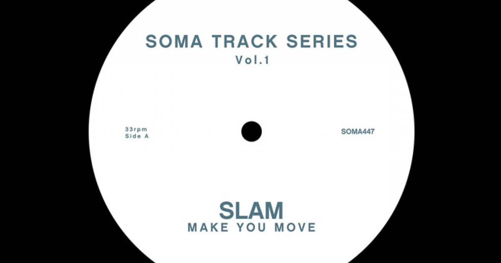 SomaRecords's tweet photo. Thx @Mixmag for making @SLAMdjs’s 'Make You Move' tune of the month. Watch out for Vol.2! 😉 https://t.co/sCARvYDkBs https://t.co/cMz50JPKyx