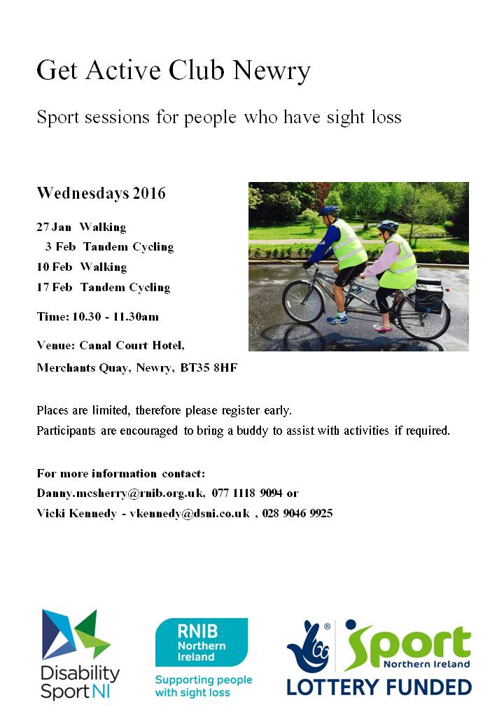Bolster Community (@bolstercom) on Twitter photo Get Active Club Newry. See poster for details.
For more info: Danny.mcsherry@rnib.org.uk, 07711189094 Get Active Club Newry. See poster for details.
For more info: Danny.mcsherry@rnib.org.uk, 07711189094