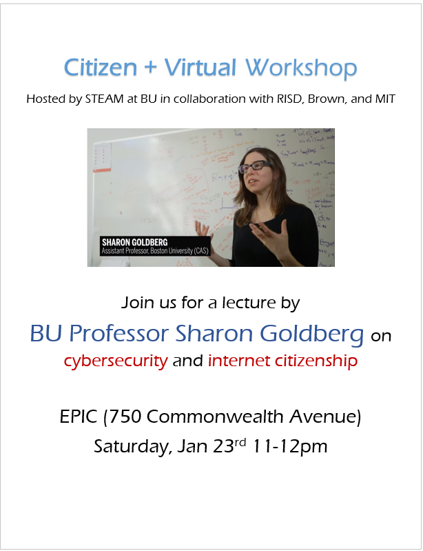 bostonusteam's tweet photo. Join STEAM at BU for CS Prof Sharon Goldberg's lecture on cyber-security this Saturday, Jan 23rd at EPIC! https://t.co/xmNZ8A7Jcc